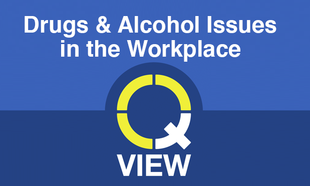 Drugs & Alcohol Issues in the Workplace
